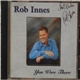 Rob Innes - You Were There